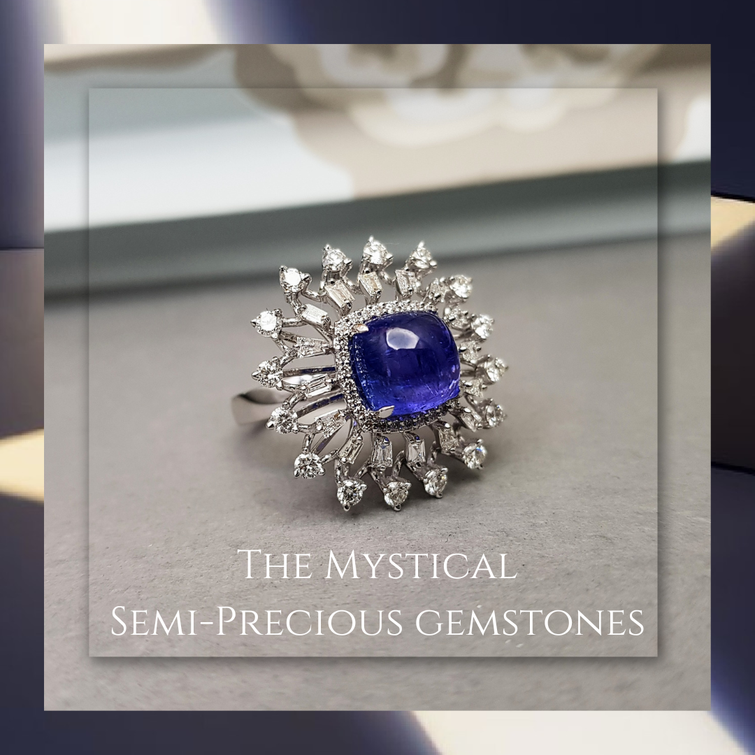 The Mystical Semi-Precious Gemstones